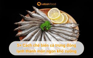 chế biến cá trứng đông lạnh