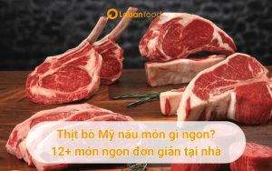 bò mỹ nấu món gì