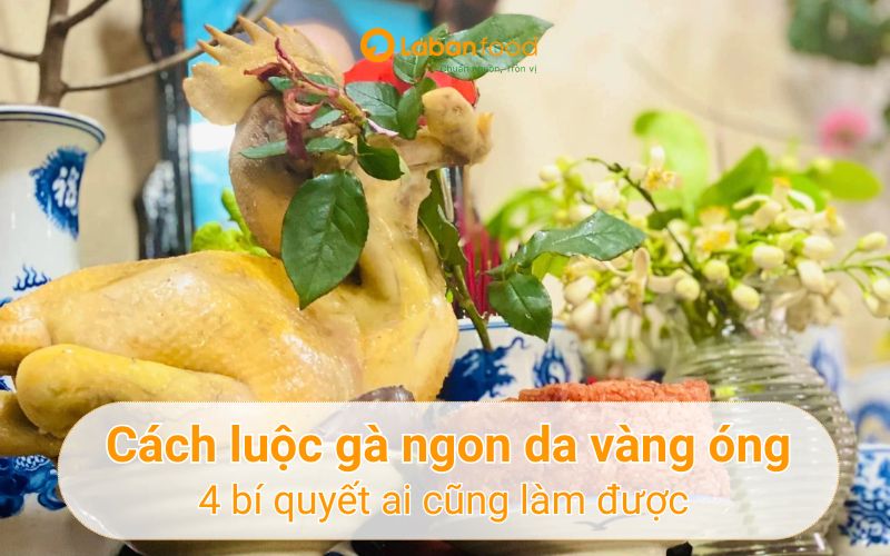 cách luộc gà ngon