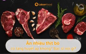 ăn thịt bò có tăng huyết áp không