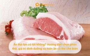 ăn thịt lợn có tốt không