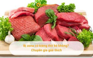bị zona có được ăn thịt bò không