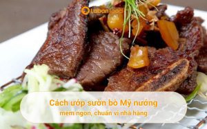 cách ướp sườn bò mỹ nướng