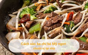 cách xào ba chỉ bò mỹ