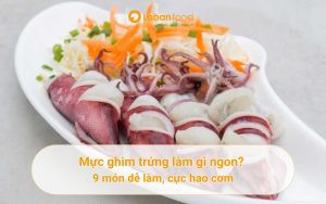 mực ghim trứng làm gì ngon