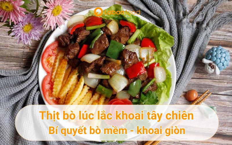 thịt bò lúc lắc khoai tây chiên