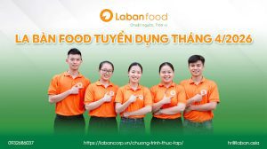 labanfood tuyển dụng tháng 4