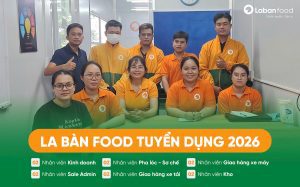 Bản tin tuyển dụng tháng 05/2026 tại La Bàn Food Đà Nẵng