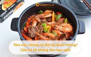 tôm nấu chung với thịt bò được không