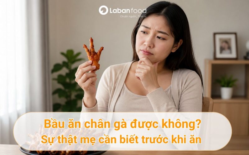 bầu ăn chân gà được không