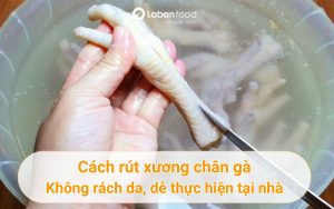 cách rút xương chân gà