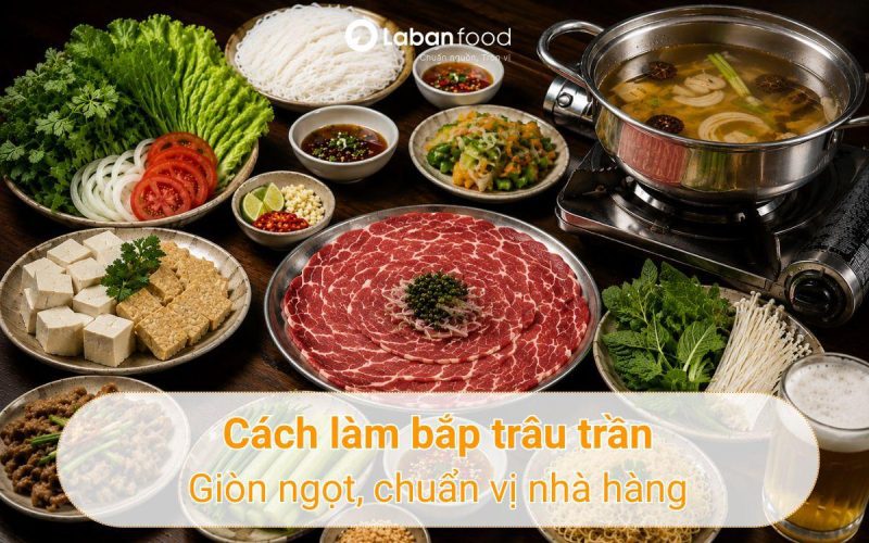 Cách làm bắp trâu trần giòn ngọt, chuẩn vị cách làm bắp trâu trần